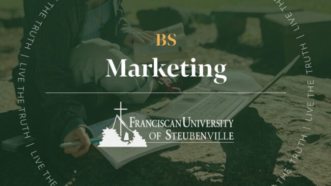 Graphic promoting BS Marketing at Franciscan University of Steubenville over students using a laptop outdoors, with “Live the Truth” text around the border.