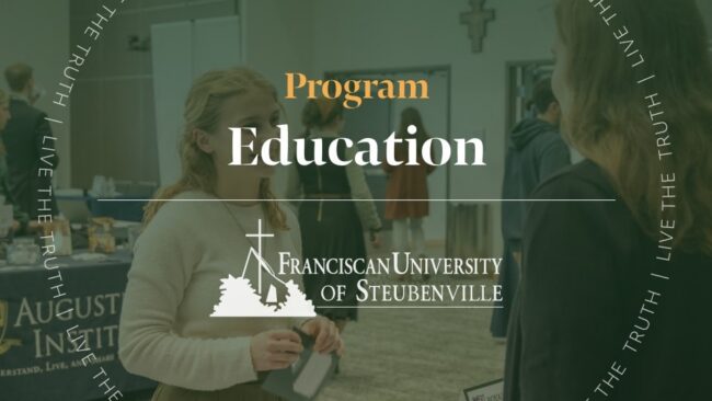 Two women speaking at a campus event with overlay text: “Program Education” and “Franciscan University of Steubenville,” with “Live the Truth” surrounding the image.
