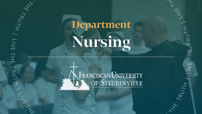 Nursing students in scrubs take part in a blessing ceremony with Fr. Dave Pivonka with text “Department Nursing” and “Franciscan University of Steubenville,” with “Live the Truth” around the border.
